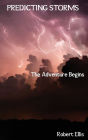 Predicting Storms: The Adventure Begins