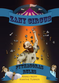 Title: Zany Circus: Pythagoras Rules, Author: Nanci Nott