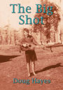 The Big Shot