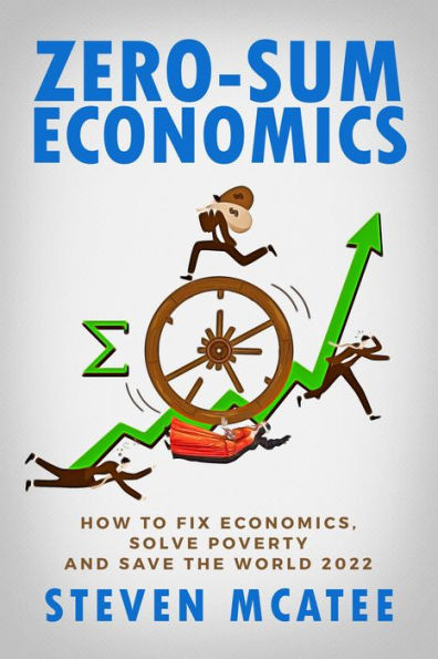 Zero-Sum Economics