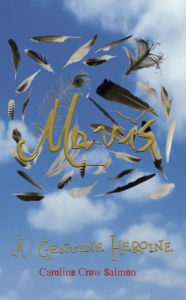 Title: Mavis: A Genuine Heroine!, Author: Caroline Crow Salmon