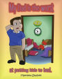 My Dad is the Worst: at putting kids to bed.