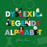 Title: Dyslexic Legends Alphabet, Author: Beck Feiner