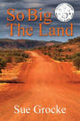 So Big The Land