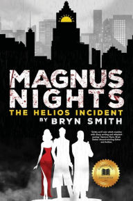 Title: Magnus Nights: The Helios Incident: The Helios Incident, Author: Bryn Smith