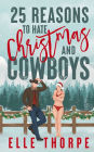 25 Reasons to Hate Christmas and Cowboys: A small town holiday romance