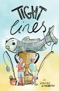 Title: Tight Lines, Author: Louise Lambeth