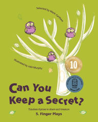 Title: Can You Keep a Secret? 5: Finger Plays, Author: Mark Carthew