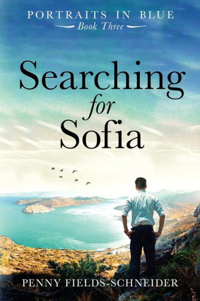 Searching for Sofia: Portraits in Blue - Book Three