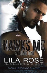 Title: Hawks MC: Caroline Springs Charter- Volume #1, Author: Lila Rose