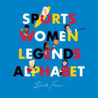 Title: Sports Women Legends Alphabet, Author: Beck Feiner