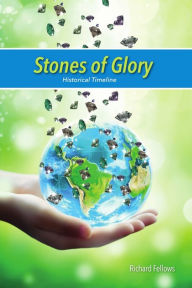Title: Stones of Glory, Author: Richard Fellows