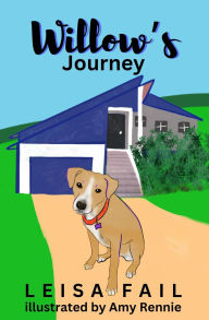 Title: Willow's Journey, Author: Leisa Fail