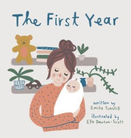 Title: The First Year: USA edition, Author: Emilie Tunstill