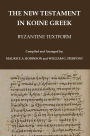 The New Testament in Koine Greek: Byzantine Textform