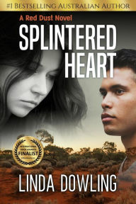 Title: Splintered Heart: Book 1 in the #1 bestselling Red Dust Novel Series, Author: Linda Dowling
