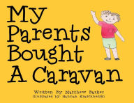 Book pdf downloads My Parents Bought A Caravan