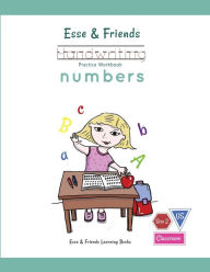 Title: Esse & Friends Handwriting Practice Workbook Numbers: 123 Number Tracing Size 2 Practice lines Ages 3 to 5 Preschool, Kindergarten, Early Primary School and Homeschooling, Author: Esse & Friends Learning Books