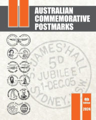 Title: Australian Commemorative Postmarks, Author: Peter Bond