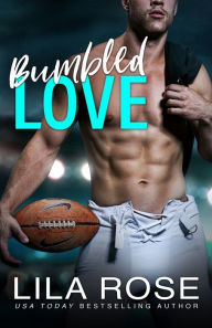 Title: Bumbled Love, Author: Lila Rose