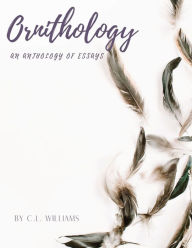 Title: Essays in Ornithology, Author: Claire L Williams