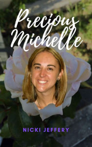 Title: Precious Michelle, Author: Nicki Jeffery