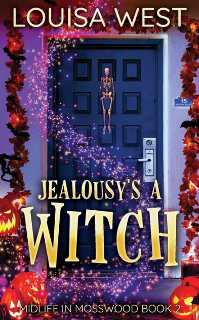 Jealousys A Witch A Paranormal Womens Fiction Romance Novel