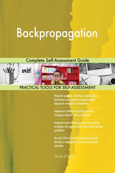Backpropagation Complete Self-Assessment Guide