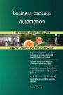 Business process automation: The Ultimate Step-By-Step Guide