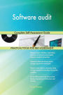 Software audit Complete Self-Assessment Guide