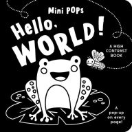 Title: Mini Pops: Hello, World!: A High Contrast Pop-Up Book, Author: Lake Press