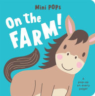 Title: Mini Pops: On the Farm!: Mini Pop-Up Board Book, Author: Lake Press