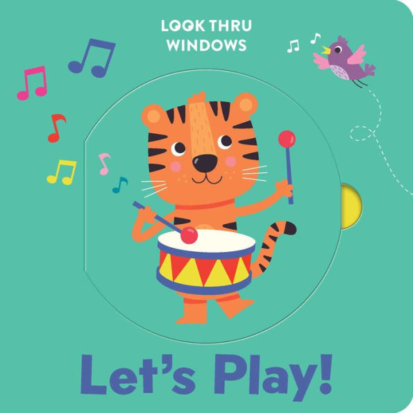 Look Thru Windows: Let's Play!: Board Book with Windows to Lift and Peek Through!