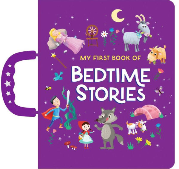 My First Book of Bedtime Stories: Handle Board Book