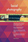 Social photography The Ultimate Step-By-Step Guide