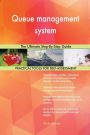 Queue management system The Ultimate Step-By-Step Guide