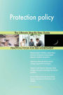Protection policy The Ultimate Step-By-Step Guide