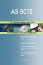 AS 8015 The Ultimate Step-By-Step Guide