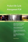 Product Life Cycle Management PLM A Clear and Concise Reference