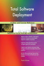Total Software Deployment A Clear and Concise Reference