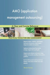 AMO (application management outsourcing) A Clear and Concise Reference