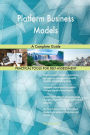 Platform Business Models A Complete Guide