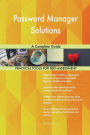 Password Manager Solutions A Complete Guide