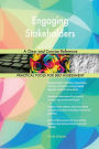 Engaging Stakeholders A Clear and Concise Reference