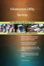 Infrastructure Utility Services The Ultimate Step-By-Step Guide