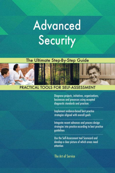 Advanced Security The Ultimate Step-By-Step Guide