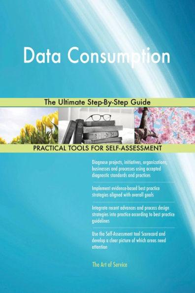 Data Consumption The Ultimate Step-By-Step Guide