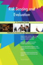 Risk Scoring and Evaluation A Complete Guide