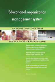 Title: Educational organization management system A Complete Guide - 2019 Edition, Author: Gerardus Blokdyk