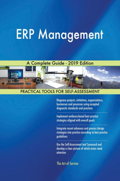 ERP Management A Complete Guide - 2019 Edition By Gerardus Blokdyk ...